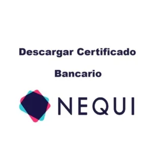 Descargar Certificado Bancario Nequi